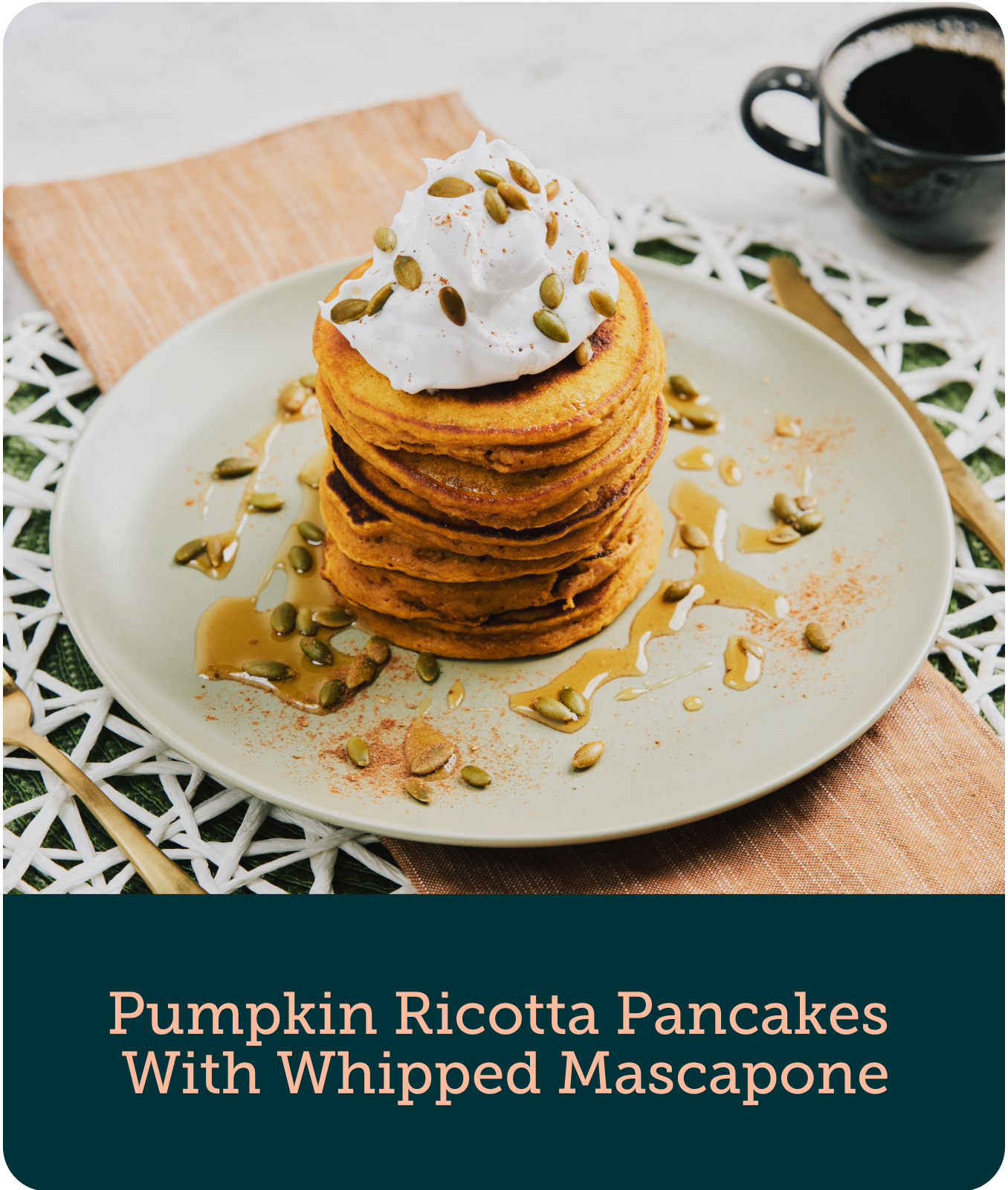 Pumpkin Ricotta Pancakes With Whipped Maple Mascarpone
